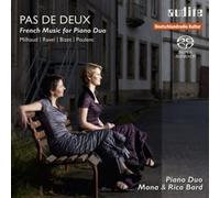 Piano Duo Mona & Rica Bard - Pas De Deux: French Music For Piano Duo