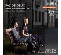 Piano Duo Mona & Rica Bard - Pas De Deux: French Music For Piano Duo