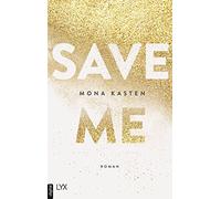Mona Kasten Save Me: Die Romanvorlage zur Amazon-Prime-Serie "Maxton (Paperback)