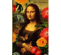 Mona Lisa Art Journal (Diary, Notebook) : Blank 6 x 9, 120 White Pages, a Line for the Date: Art Inspired Sketchbook and Journal for Writing, Drawing ... for Keeping Creative Ideas and Memories