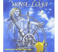 Mona Lisa - Avant Qu'Il Ne Soit Trop Tard