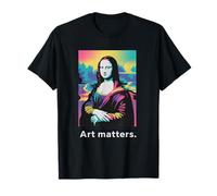 Mona Lisa Modern Interpretation Art Matters T-Shirt