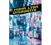 Mona Lisa Overdrive: Roman by Gibson New 9783608504866 Fast Free Sh.