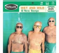 Mona Lisa Overdrive - Wild and Wet