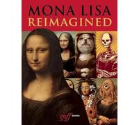 Mona Lisa Reimagined