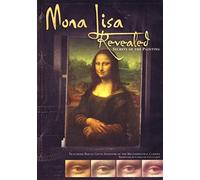 Mona Lisa Revealed: Secrets of the Painting [DVD] [2008]