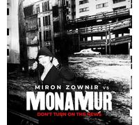 Mona Mur Vs. Miron Zownir - Don?T Turn on the News