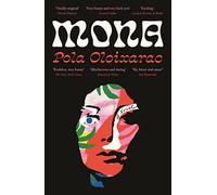 Mona: Pola Oloixarac
