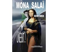 MONA SALAÏ: Les dessous de la Joconde