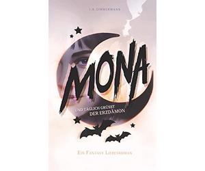 Mona - Und tAglich grA14AYt der ErzdAmon: Ein , Zimmermann.