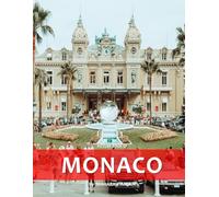 Monaco: A Stunning Coffee Table Photo Book for Travel and Tourism Enthusiasts