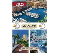 MONACO GUIDA DI VIAGGIO 2025: Informazioni di viaggio essenziali, comprese le opzioni di trasporto, i luoghi da visitare e le spiagge per garantire un viaggio tranquillo attraverso Monaco.