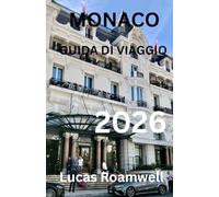 MONACO GUIDA DI VIAGGIO 2026