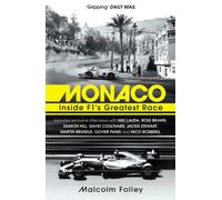 Monaco : Inside F1’s Greatest Race
