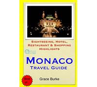 Monaco Travel Guide: Sightseeing, Hotel, Restaurant & Shopping Highlights