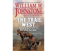 Monahan's Massacre (The Trail West): 2