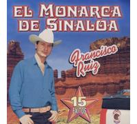 Monarca De Sinaloa - 15 Exitos