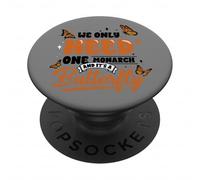Monarch Butterfly We Only Need One Butterfly Lover Funny PopSockets Adhesive PopGrip