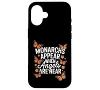 Monarchs Appear When Angels Are Near Cute Butterfly Case for iPhone 16