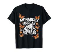 Monarchs Appear When Angels are Near Cute Butterfly T-Shirt