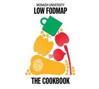 Monash University Low FODMAP: The Cookbook