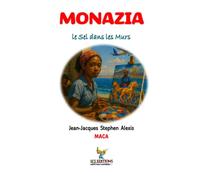 MONAZIA: Le Sel dans les Murs (Terres Invisibles, Voix Indociles)