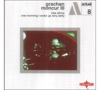 Moncur, Grachan III - New Africa And One Morning I Woke Up Very Early