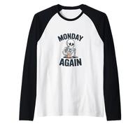 Monday Again Skeleton Coffee Funny Work Humor Raglan Baseball Tee