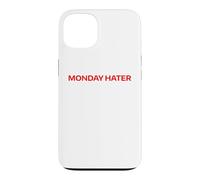 Monday Hater Funny Anti Monday Work Humor Sarcastic Slogan Case for iPhone 13