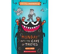 Monday - Into the Cave of Thieves (Total Mayhem #1): Volume 1