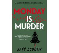 Monday Is Murder: A Romcom Mystery Novella: 13 (Murder by Month Mysteries)