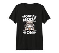 Monday Mode On Cat Coffee Work Premium T-Shirt