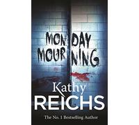 Monday Mourning: (Temperance Brennan 7)