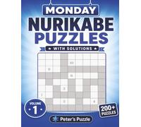 Monday Nurikabe Puzzles: 200+ Logic Puzzles to Challenge Your Mind • Two Puzzles Per Page • With Solutions • Volume 1