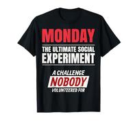 Monday. The Ultimate Social Experiment. T-Shirt