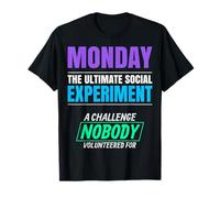 Monday. The Ultimate Social Experiment. T-Shirt