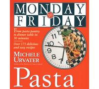 Monday-to-Friday Pasta (Monday-To-Friday Series)