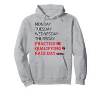 Monday Tuesday Thursday Practice Qualifying Race Day Pullover Hoodie