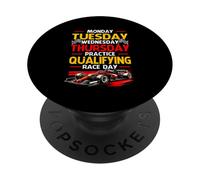 Monday Tuesday Thursday Practice Qualifying Race Day Racing PopSockets Adhesive PopGrip