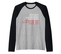 Monday Tuesday Thursday Practice Qualifying Race Day Raglan Baseball Tee