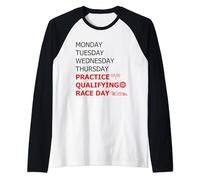Monday Tuesday Thursday Practice Qualifying Race Day Raglan Baseball Tee