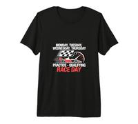 Monday Tuesday Thursday Practice Qualifying Race Day Week Premium T-Shirt