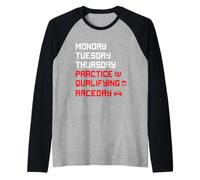 Monday Tuesday Thursday Practice Qualifying Raceday - Racing Raglan Baseball Tee