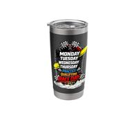 Monday Tuesday Thursday Training Qualifying Race Day Stainless Steel Insulated Tumbler