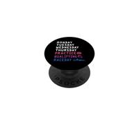 Monday Tuesday Wednesday Thursday Practice Qualifying Race PopSockets Adhesive PopGrip