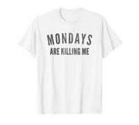 Mondays are Killing Me Dark T-Shirt