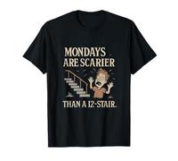 Mondays Are Scarier Than a 12-Stair Vintage Serif Doodle T-Shirt