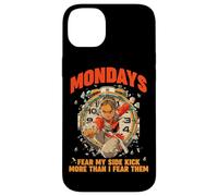 MONDAYS FEAR MY SIDE KICK MORE THAN I FEAR THEM Case for iPhone 14 Plus