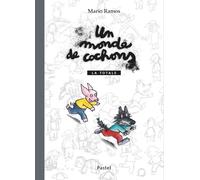 Monde de cochons - la Totale (Un): La totale - Avec une histoire inédite