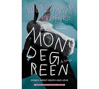 Mondegreen: Songs about Death and Love (Harvard Library of Ukrainian Literature)